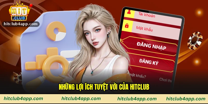 Những lợi ích tuyệt vời của Hitclub