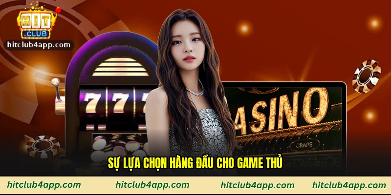 Sự lựa chọn hàng đầu cho game thủ